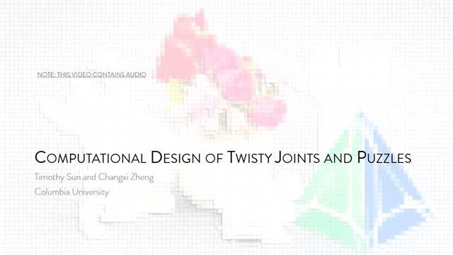 Computational Design of Twisty Joints and Puzzles