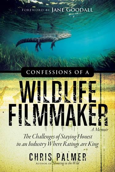 Chris Palmer Reveals Deception in Wildlife Films
