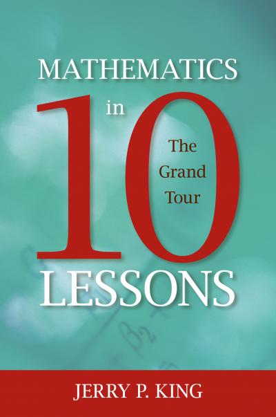 Mathematics in 10 Lessons: The Grand Tour