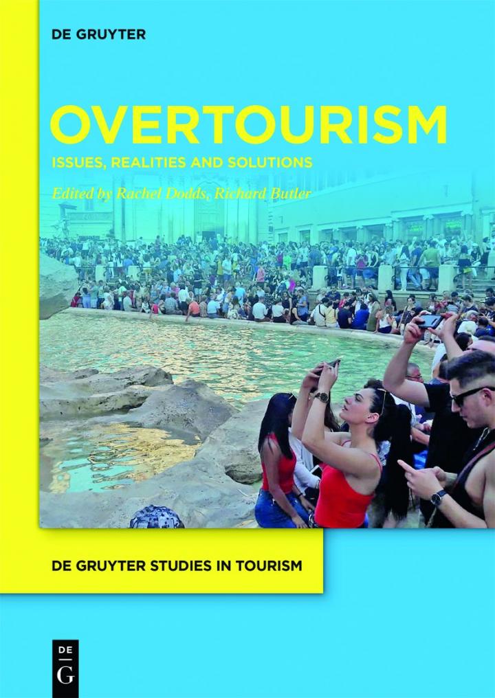 Overtourism: Issues, Realities and Solutions