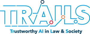 NSF Institute for Trustworthy AI in Law & Society (TRAILS) logo