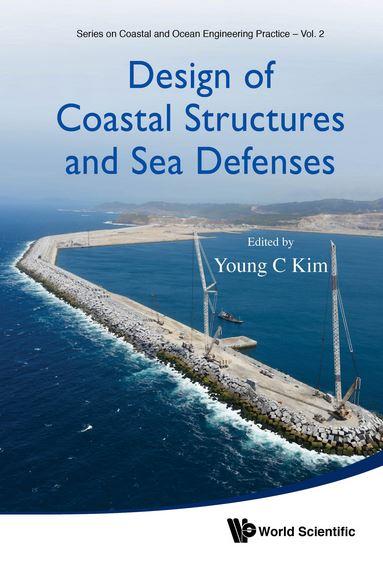 Design of Coastal Structures and Sea Defenses