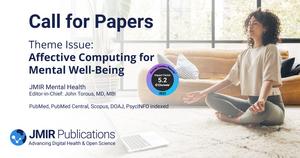 JMIR Mental Health Call for Papers Theme Issue on Affective Computing for Mental Well-Being