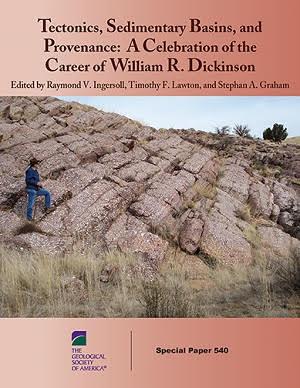 Tectonics, Sedimentary Basins, and Provenance: A Celebration of the Career of William R. Dickinson