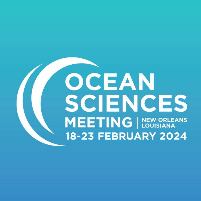 Ocean Sciences Meeting 2024 Press event sche EurekAlert!