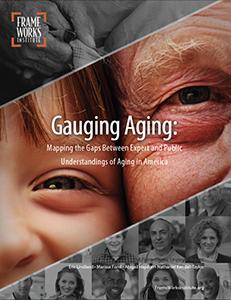 Gauging Aging: Mapping the Gaps Between Expert and Public Understandings of Aging in America