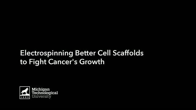 Electrospinning Better Cell Scaffolds to Fight Cancer's Growth