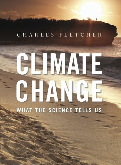 'Climate Change: What the Science Tells Us'