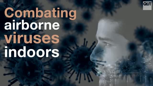 Combating airborne viruses like COVID-19 indoors