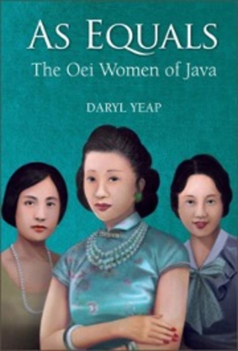As Equals: The Oei Women of Java