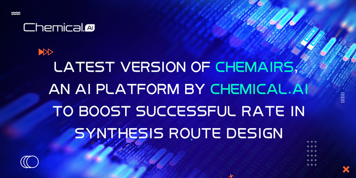 Latest Version of ChemAIRS, an AI platform by Chemical.AI to boost successful rate in synthesis route design