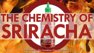 The Chemistry of Sriracha: Hot Sauce Science (Video)