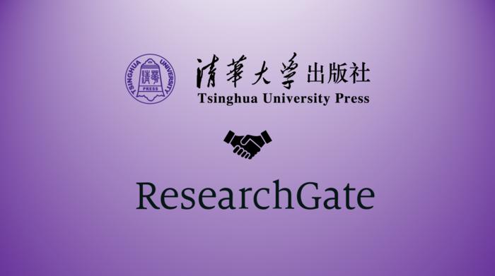 Tsinghua University Press and ResearchGate announce first Journal Home partnership from China