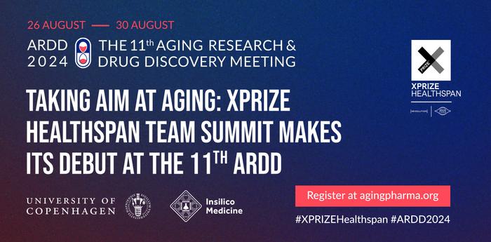 XPRIZE Healthspan Team Summit Makes Its Debut at the 11th ARDD