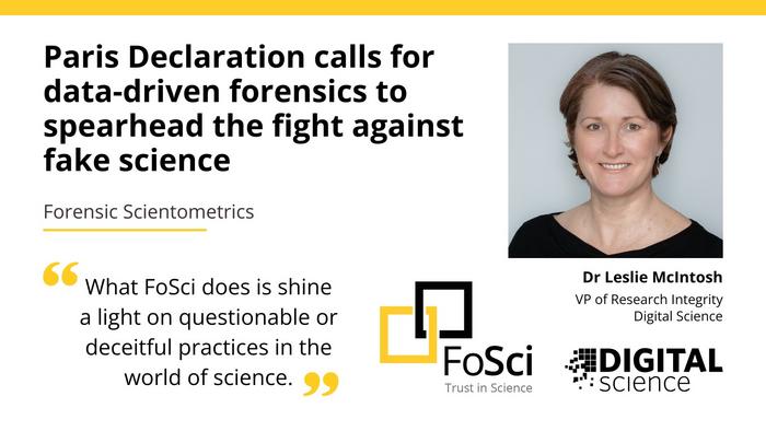 Forensic Scientometrics (FoSci) Paris Declaration - quote from Dr Leslie McIntosh