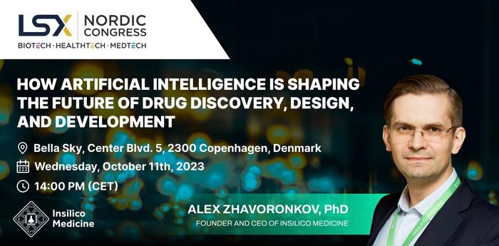 Alex Zhavoronkov, PhD to Present at LSX Nordic Congress