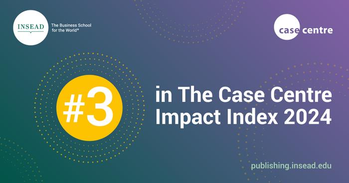 The Case Centre Research Impact  - INSEAD ranks #3 globally