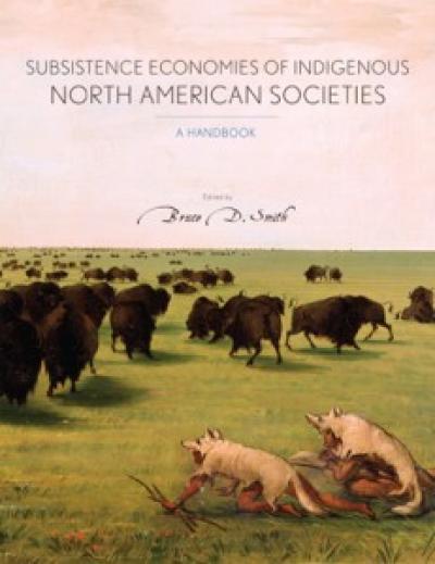 Subsistence Economies of Indigenous North American Societies