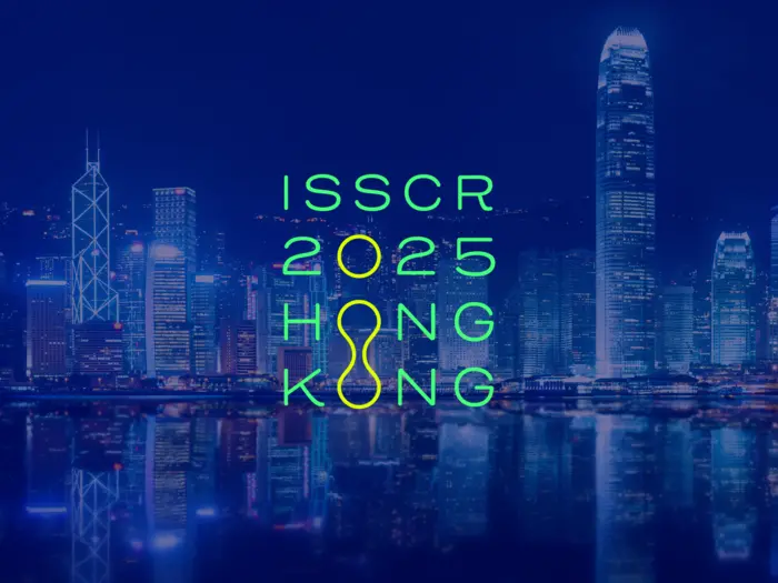Hong Kong Announced as Location of ISSCR 2025 Annual Meeting