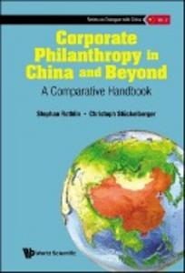 Corporate Philanthropy in China and Beyond: A Comparative Handbook