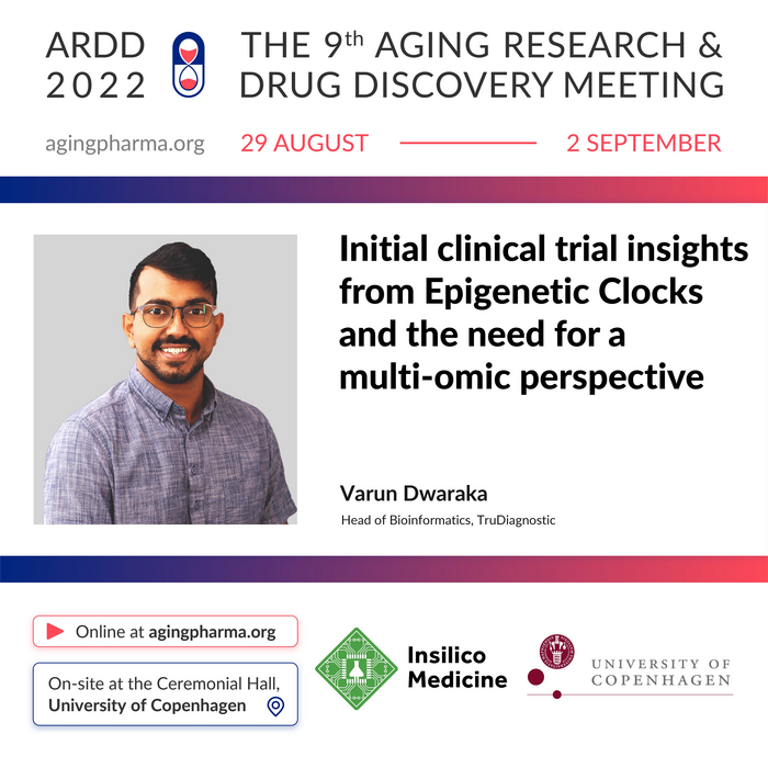 Varun Dwaraka to present at the 9th Aging Research & Drug Discovery Meeting 2022