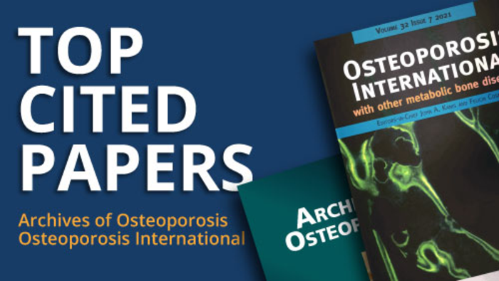 Top-cited papers in Osteoporosis International and Archives of Osteoporosis