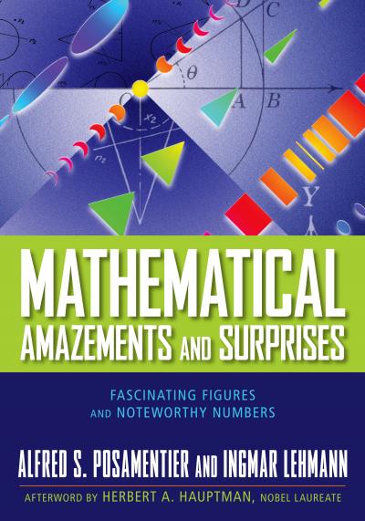 'Mathematical Amazements and Surprises: Fascinating Figures and Noteworthy Numbers'