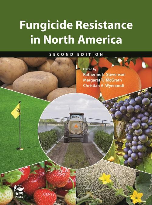 Fungicide Resistance in North America, 2nd Edition