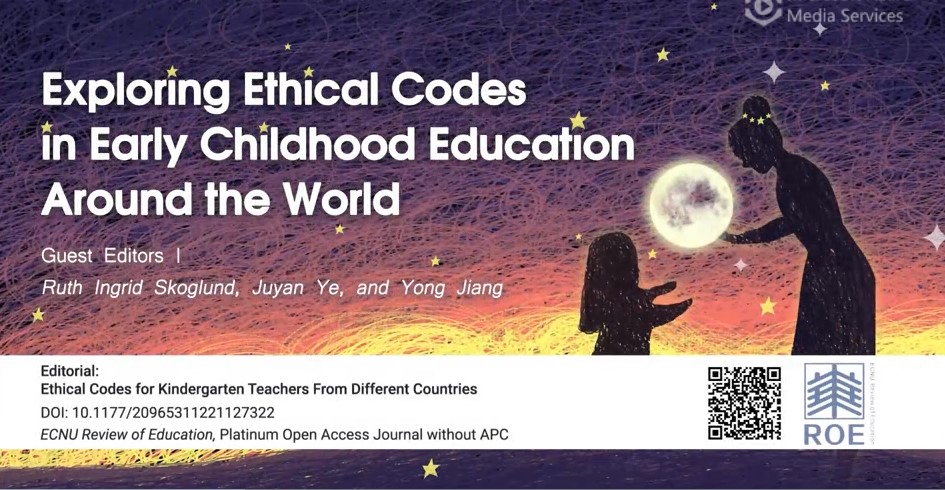 ECNU Review of Education Special Issue: Ethical Codes for Kindergarten Teachers Across Countries