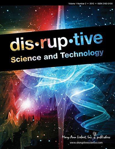<i>Disruptive Science and Technology</i>