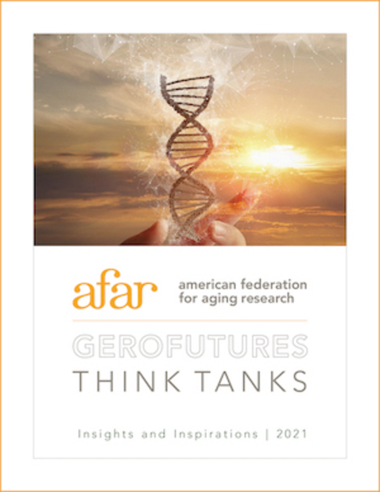 AFAR GeroFutures Think Tanks Report