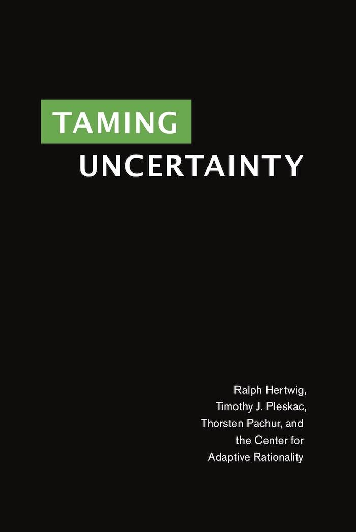 New Book on How We Make Decisions Faced with Uncertainty