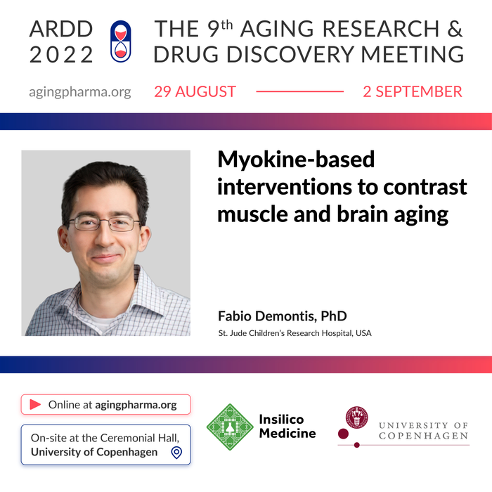Fabio Demontis va prezenta la a 9-a întâlnire privind cercetarea în vârstă și descoperirea medicamentelor din 2022