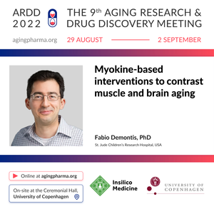 Fabio Demontis to present at the 9th Aging Research & Drug Discovery Meeting 2022