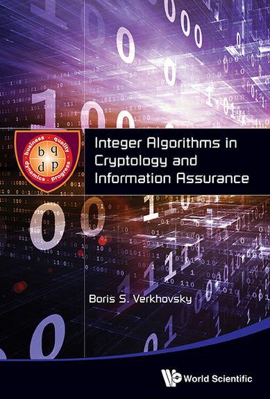 Integer Algorithms in Cryptology and Information Assurance