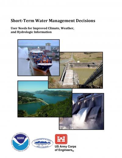 Short-Term Water Management Decisions: User Needs for Improved Climate, Weather, and Hydrologic Information
