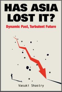 Has Asia Lost It? Dynamic Past, Turbulent Future
