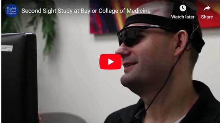 Second Sight Study at Baylor College of Medicine