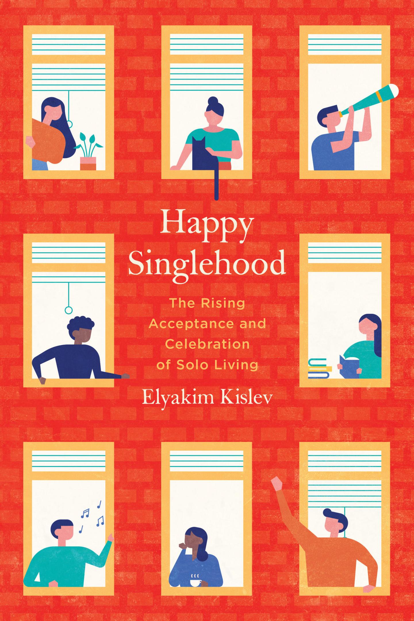 Professor Kislev's New Book: Happy Singlehood: The Rising Acceptance and Celebration of Solo Living