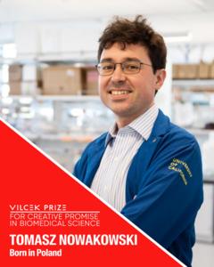 Tomasz Nowakowski - 2024 Vilcek Prize for Creative Promise in Biomedical Science