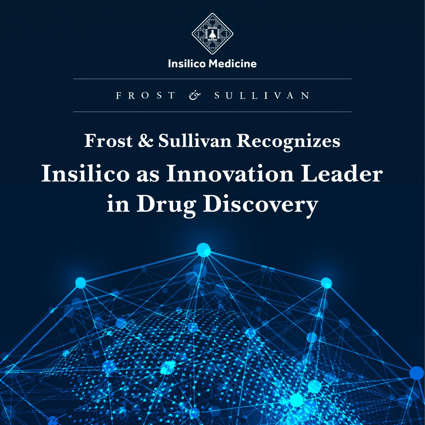 Frost & Sullivan Recognizes Insilico as Innovation Leader in Drug Discovery