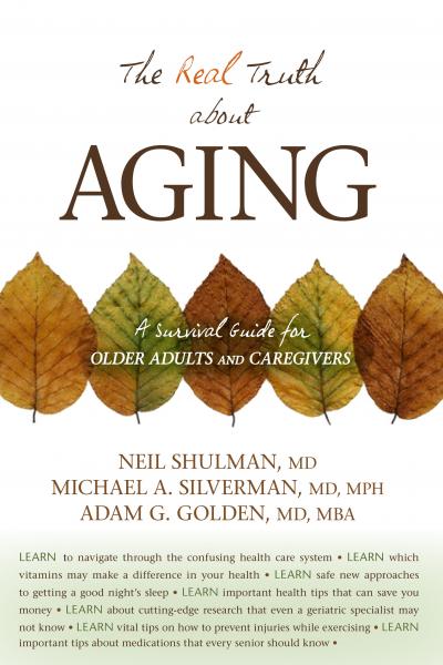'The Real Truth about Aging: A Survival Guide for Older Adults and Caregivers'