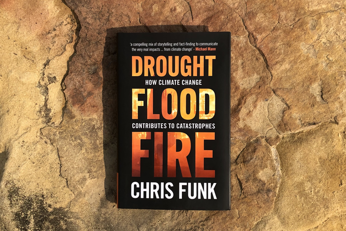 ‘Drought, Flood, Fire’