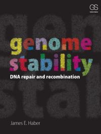 Now Available -- Genome Stability: DNA Repair | EurekAlert!