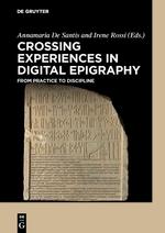 Crossing Experiences in Digital Epigraphy
