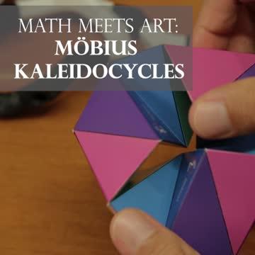 Math Meets Art: M&ouml;bius Kaleidocycles