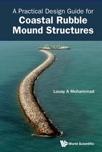 A Practical Design Guide for Coastal Rubble Mound Structures