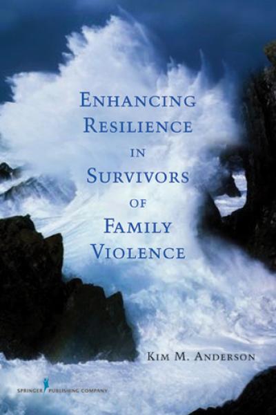 Enhancing Resilience in Survivors of Family Violence