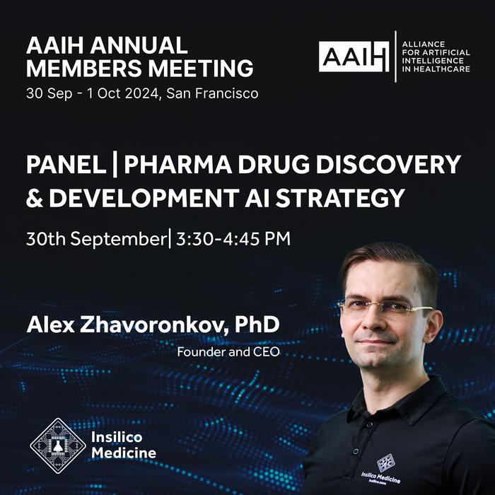 Alex Zhavoronkov, PhD, founder and co-CEO of Insilico Medicine will be attending the AAIH Annual Members’ Meeting on the Genentech Campus in South San Francisco, California