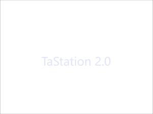 TāStation® demo